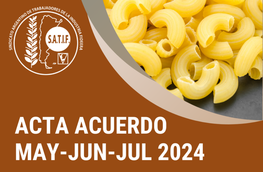 Está disponible el Acta Acuerdo y Escala Salarial de Pastas Secas de mayo, junio y julio 2024