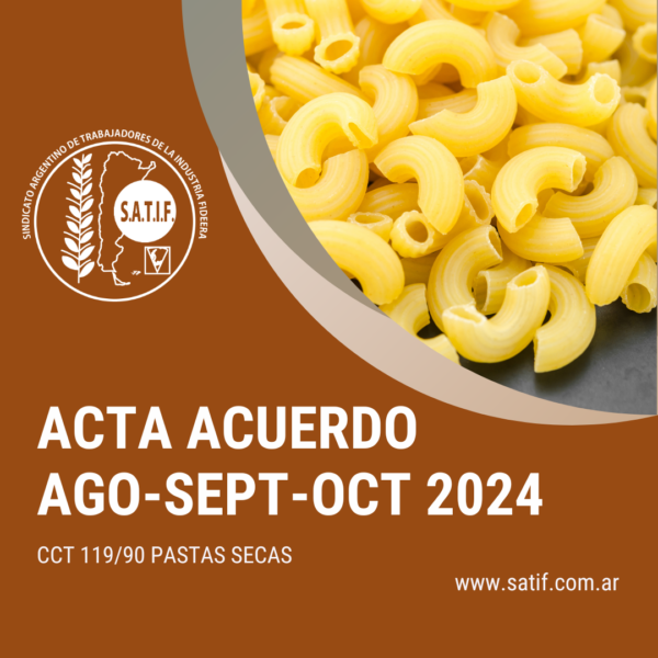 Está disponible el Acta Acuerdo y Escala Salarial de Pastas Secas de agosto, septiembre y octubre 2024