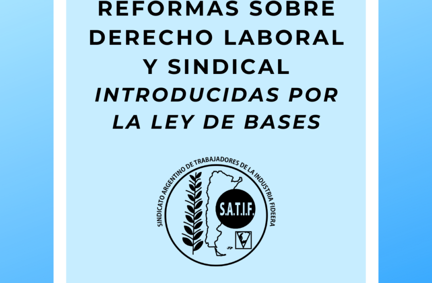 Informan sobre reformas en derecho laboral y sindical introducidas por la Ley de Bases