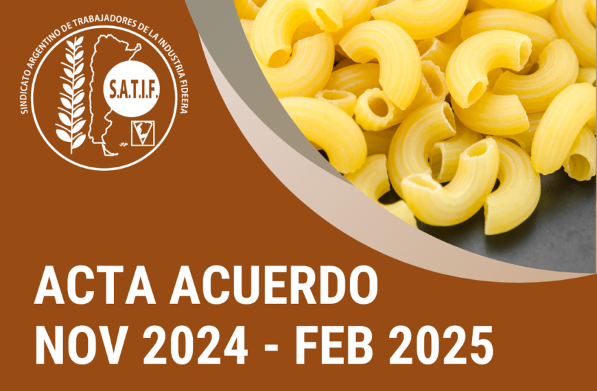 Está disponible el Acta Acuerdo y Escala Salarial de Pastas Secas de noviembre 2024 a febrero 2025